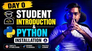 Day 0 – Student Introduction & Python Installation