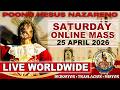 Quiapo Church Online Live Mass Today • 25 April  2026 • Saturday  (Healing Mass)