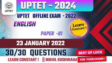 UPTET EXAM 2024||23JANUARY2022||ENGLISH|PAPER -01||30/30  ||PYQ||Learn Constant ||#learnconstant