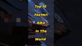 Top 10 Fastest Bike In The World