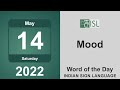 Mood (noun) Word of the Day for May 14th