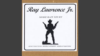 Video thumbnail of "Ray Lawrence Jr. - Steel Reserve"