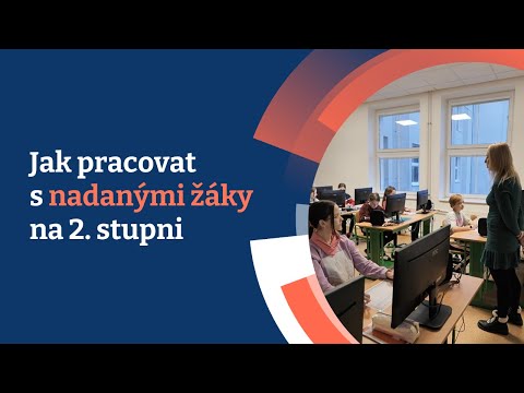 Jak pracovat s nadanými žáky na 2. stupni (ZŠ Čapkova, Klatovy)