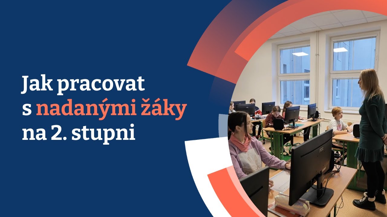 Jak pracovat s nadanými žáky na 2. stupni (ZŠ Čapkova, Klatovy)