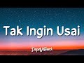 Download Lagu Tak Ingin Usai - Keisya Levronka (Lirik Lagu/Lyrics)