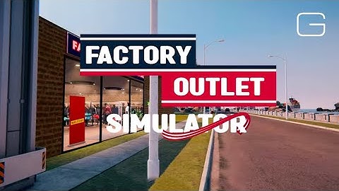 Factory Outlet Simulator - Official Gameplay Preview Trailer