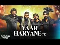 Yaar haryane te official  ankit baiyanpuria armaan malik jaivir  new haryanvi songs 2024