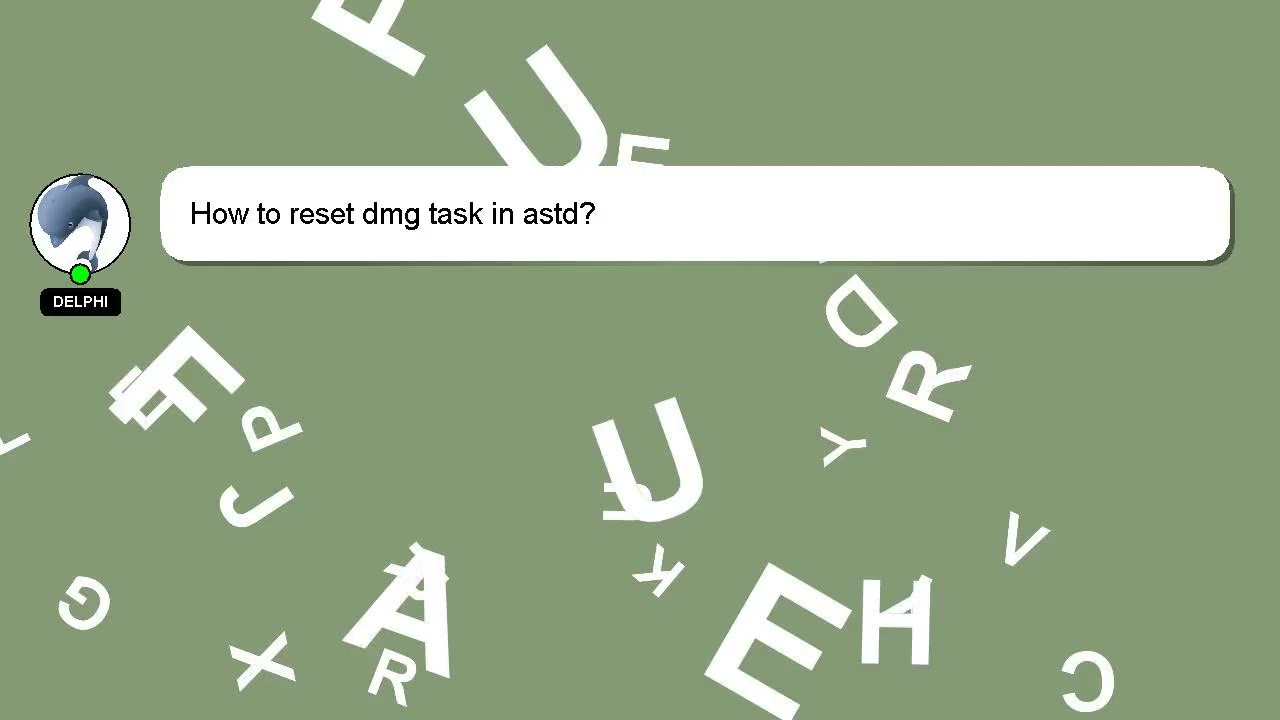 How to reset dmg task in astd? 