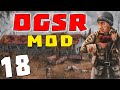 S.T.A.L.K.E.R. OGSR #18. Клондайк артефактов и Самогонный аппарат