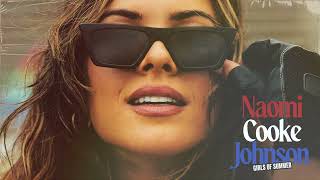 Video thumbnail of "Naomi Cooke Johnson - Girls Of Summer (Official Audio)"