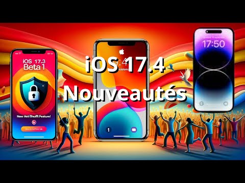 Nouveautés iOS 17.4 final disponible pour tous: iOS 17.4 débarque sur iPhone