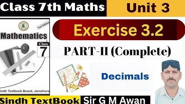 Exercise 3.2 || Part II Complete || Class 7 Math [Sindh Textbook Board]  Mathematic with Sir GM Awan
