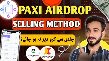 Paxi Airdrop | Selling Method | Listing Update | All Details 