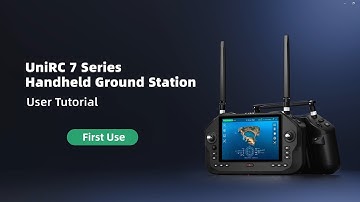 UniRC 7 Series User Tutorial: First Time User Tutorial