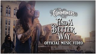 Find A Better Way  - The Commoners (Official Music Video) #rootsrock