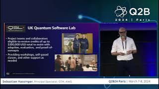 Q2B24 Paris | Quantum Computing in the Cloud | Sebastian Hassinger