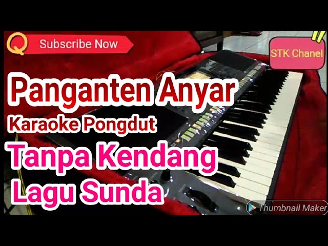 Panganten Anyar Lagu Sunda Tanpa Kendang Karaoke style pongdut manual yamaha s770 class=
