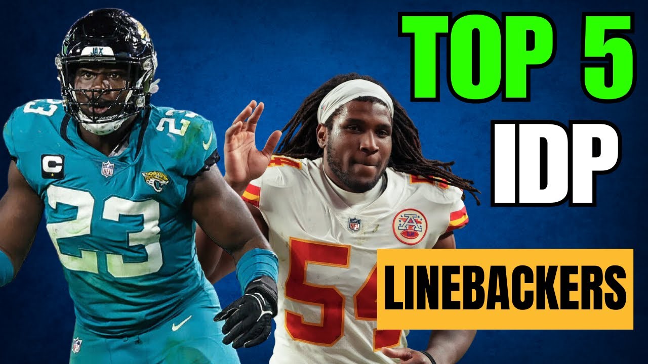 TOP 5 LINEBACKERS IDP RANKINGS 2023 FANTASY FOOTBALL YouTube