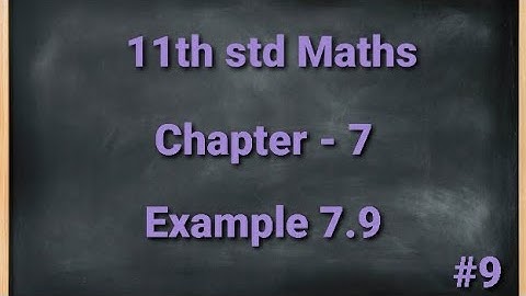 TN 11th std Mathematics Chapter 7 Matrices and Determinants Example 7.9