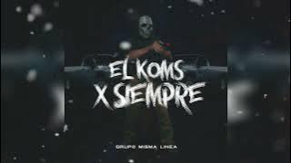 Grupo Misma Linea - El Koms X Siempre ( audio oficial ) 2024