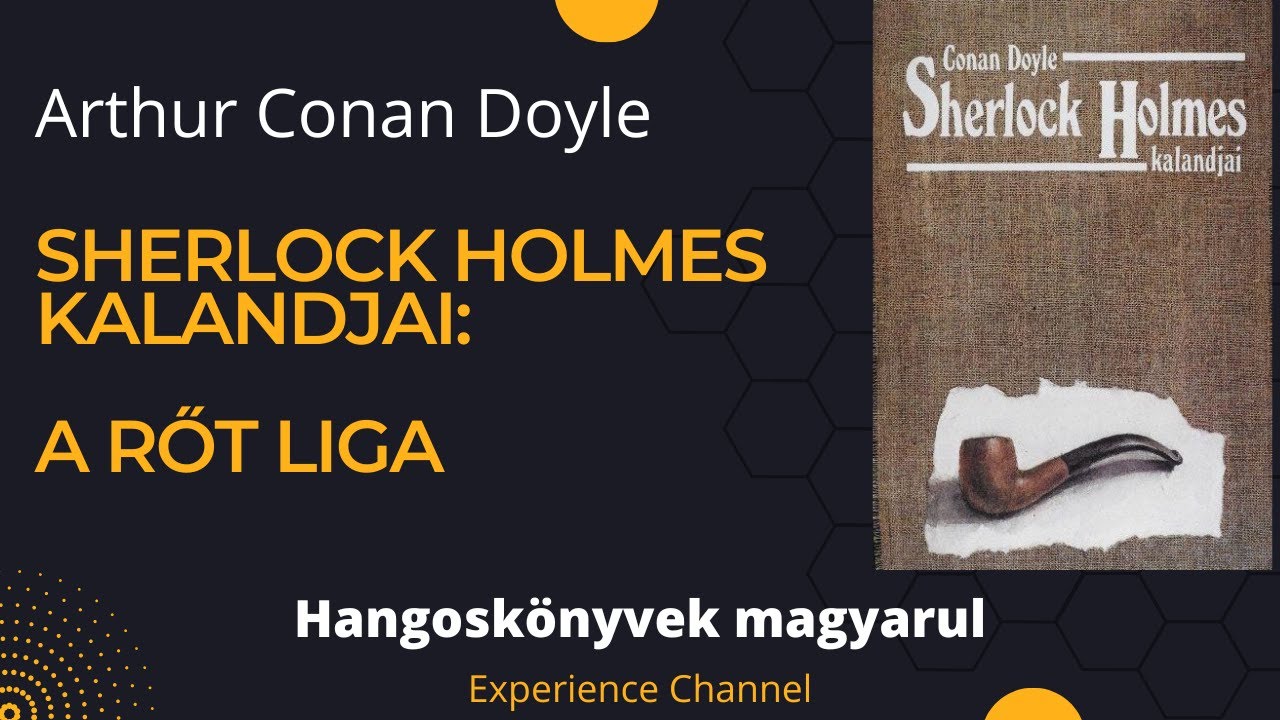 Arthur Conan Doyle: Sherlock Holmes kalandjai - A rőt liga (Hangoskönyv)