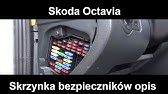 Gdzie Sa Bezpieczniki W Skoda Octavia Ii Mk2 Lokalizacja Przekaznikow Youtube