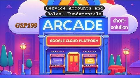 Service Accounts and Roles: Fundamentals ●GSP199 #qwiklabs #arcade #gcp #skillbadge shortway 2024🎉🚀