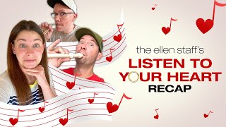 The Ellen Staff’s ‘Listen to Your Heart’ Recap: The Final Performance!