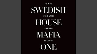 One (Your Name) - Swedish House Mafia