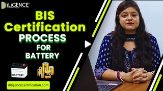 BIS Certification Process for Batteries | Step-by-Step Guide for Importers & Manufacturers 2025