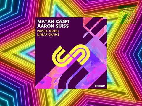 Matan Caspi & Aaron Suiss - Purple Tooth (Original Mix) [Univack] [Progressive House]