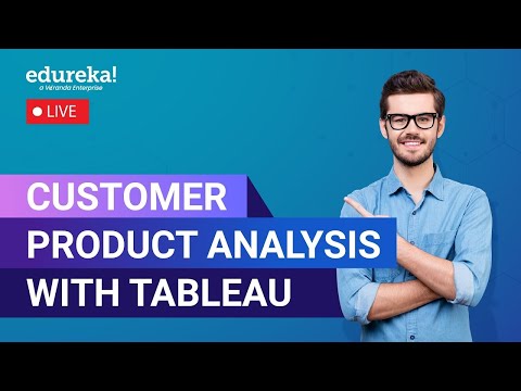 Customer-Product Analysis With Tableau  | Tableau Training For Beginners | Tableau | Edureka  Live