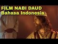 Full Film Kisah Nabi Daud Bahasa Indonesia