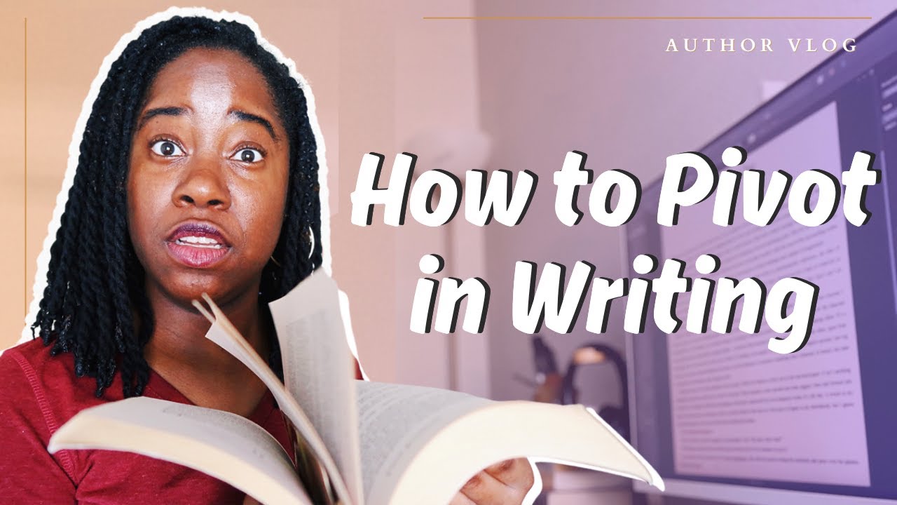 What It's Like Pivoting in Your Manuscript