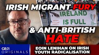 Famous Irish FURY at migrant crisis SILENCED as young people taught to HATE Britain: Eoin Linehan Profile
