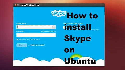 How to install Skype on Ubuntu Linux