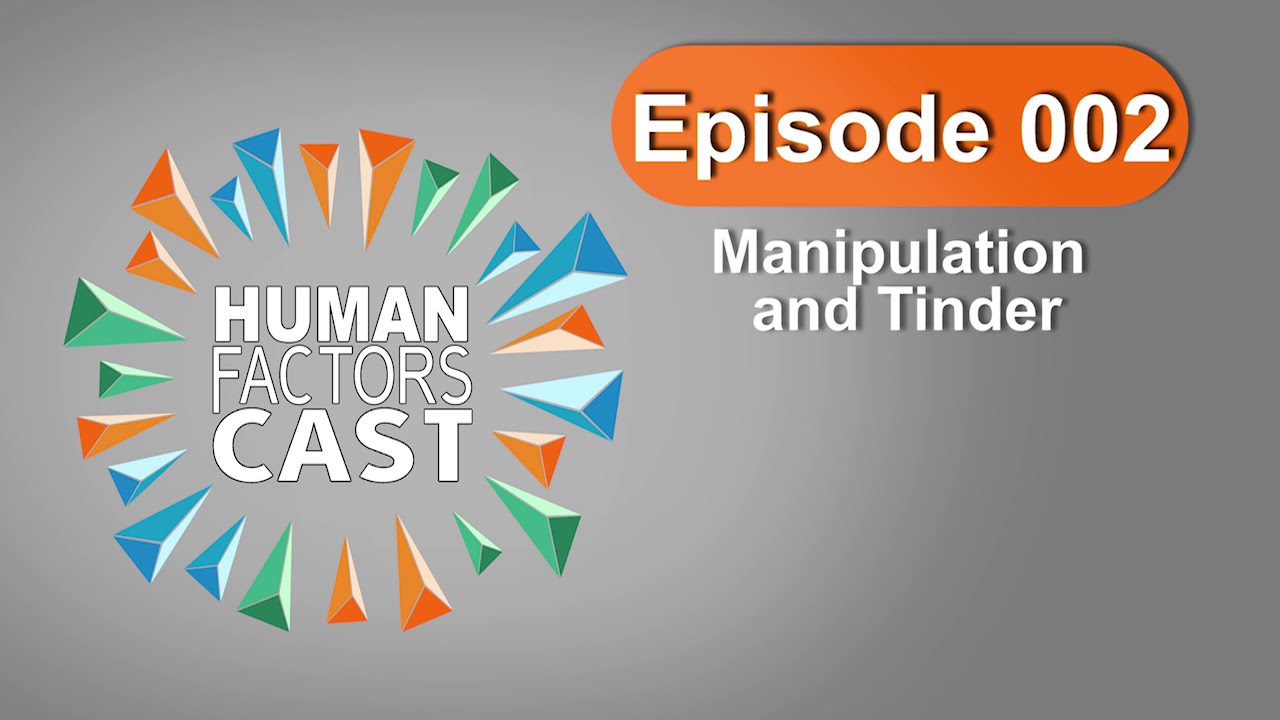 HFCast Ep 002 - Manipulation and Tinder
