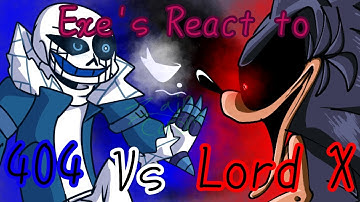 Sonic.exe characters react to 404 vs X (2/2 - fighting/last part :D)