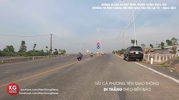 Hướng đi của xe máy trên Tuyến tránh Rạch Giá (hướng từ Minh Lương đến Nút giao Cao tốc Lộ Tẻ - RS)