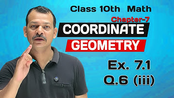 Class 10 Math | Chapter 7 | Ex. 7.1 Q.6 (iii) | COORDINATE GEOMETRY | NCERT | The Unlock Math