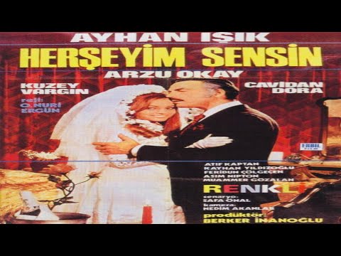 Herşeyim Sensin (1971) Ayhan Işık | Arzu Okay | Kuzey Vargın