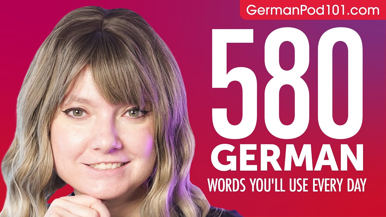 580 German Words You'll Use Every Day - Basic Vocabulary #98 - YouTube