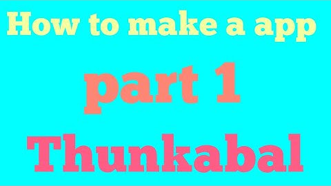 How to make a Android app with thunkable  Part  1