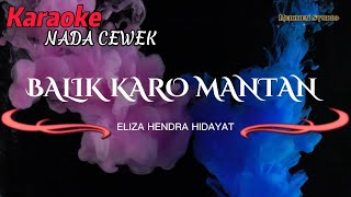 BALIK KARO MANTAN Eliza Hendra Hidayat karaoke nada Cewek song midi karijreng
