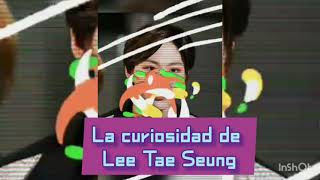 Los Datos Y Curiosidad De Tae Seung