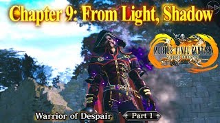 Warrior of Despair Chapter 9: From Light, Shadow Part 1 Cutscenes | Mobius Final Fantasy