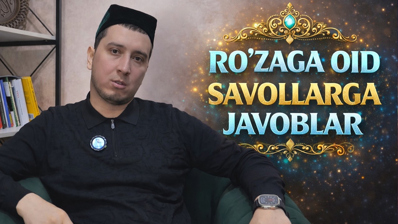 RO'ZAGA OID SAVOLLARGA JAVOBLAR