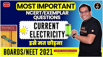 Current Electricity Class 12 | NCERT Physics Class 12 Board Exam 2021 Preparation | Vinay Sir