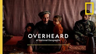Portraits of Afghanistan Before the Fall | Podcast | Overheard at National Geographic
