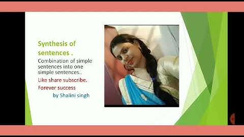 synthesis of sentences by Shalini singh